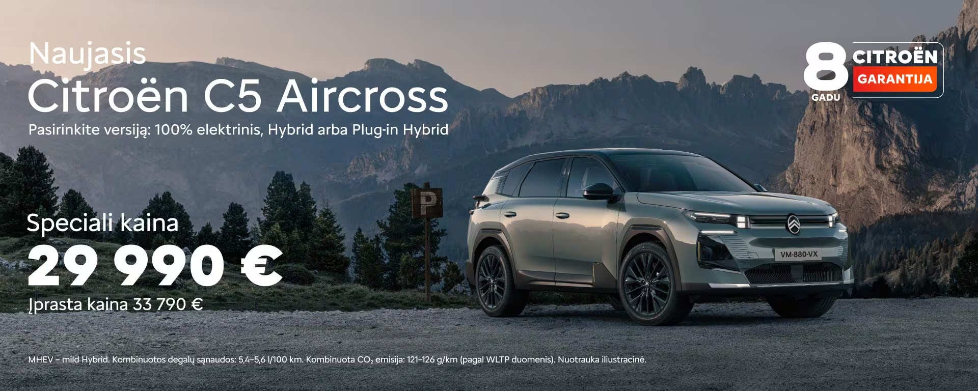 ARMI 2026-10-22 · Citroën C5 Aircross Citroën C5 Aircross – speciali kaina 29 990 €, 8 metų garantija.